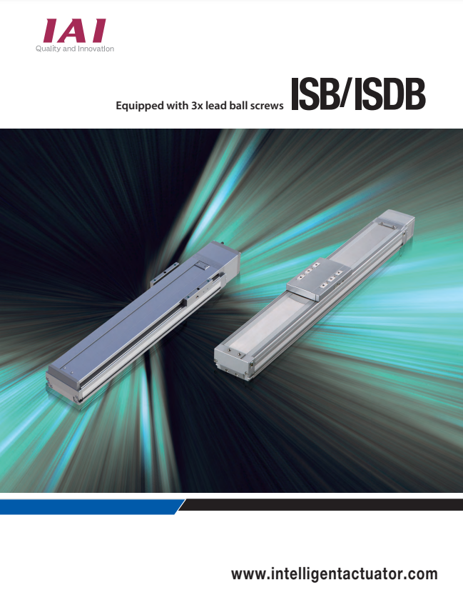 IAI IS CATALOG EQUIPPED WITH 3X LEAD BALL SCREWS ISB/ISDB SERIES
